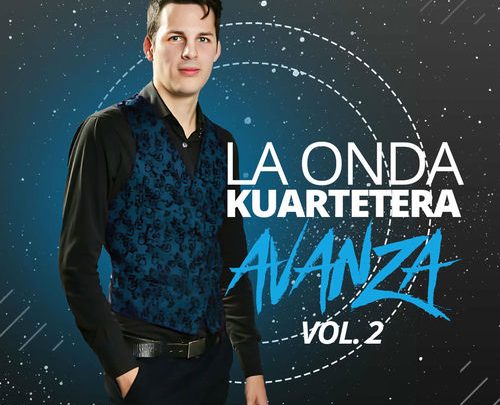 La Onda Kuartetera – Avanza, Vol. 2