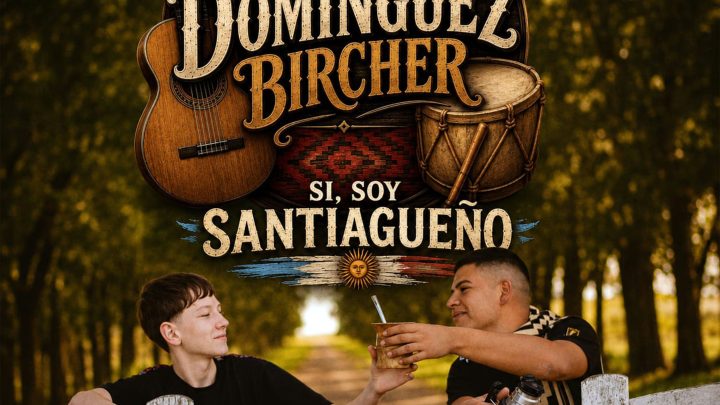 Dúo Dominguez Bircher presenta «Si, Soy Santiagueño»