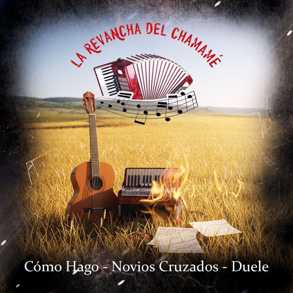 La Revancha del Chamame - Cómo Hago / Novios Cruzados / Duele
