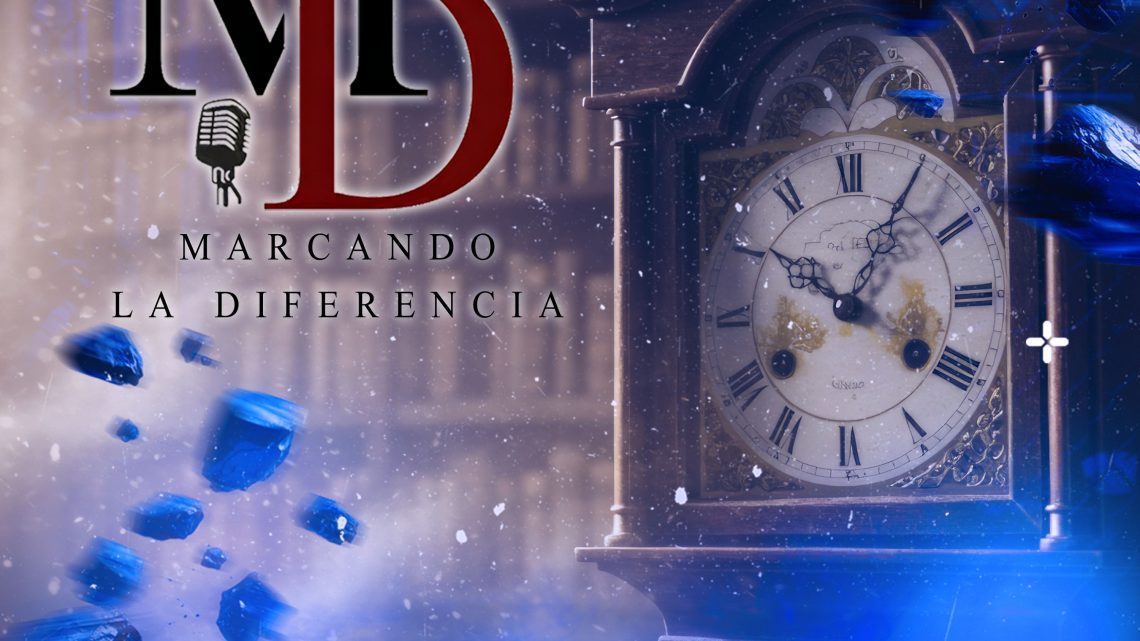 Marcando La Diferencia – Tu Tiempo Pasó